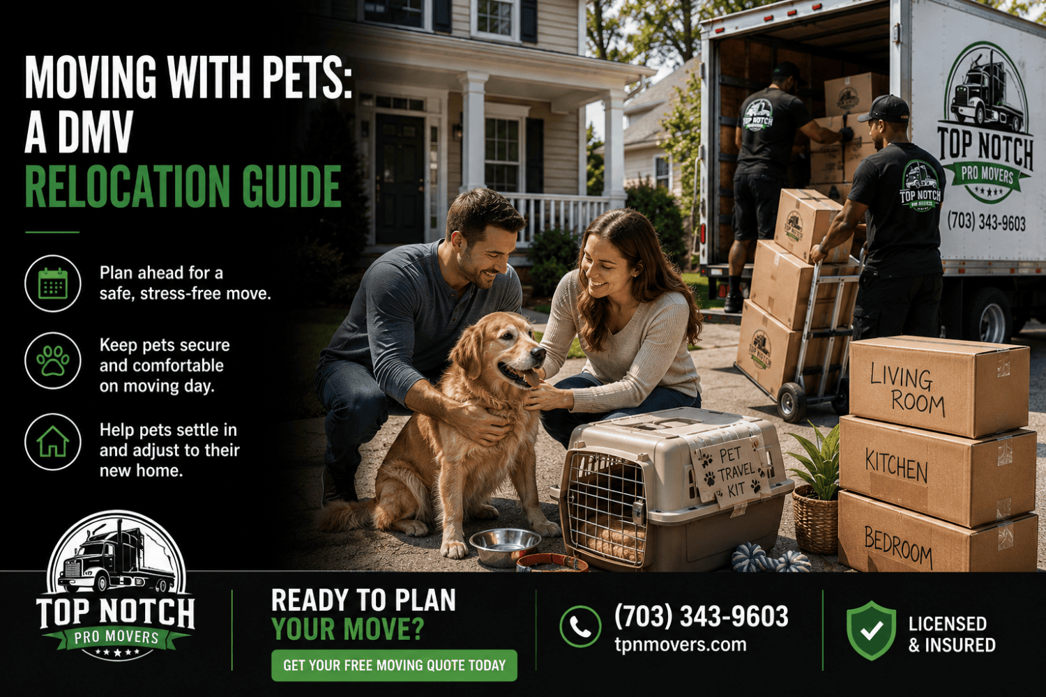 Top Notch Pro Movers helping a family relocate with their dog during a residential move in the DMV while safely loading labeled moving boxes and pet supplies.